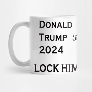 Lock Him Up! Mug